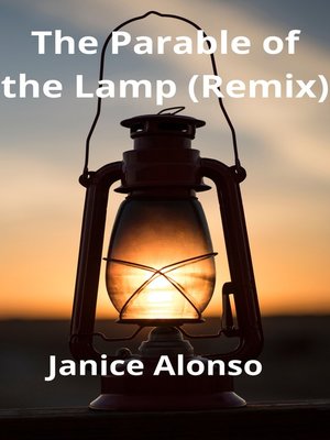 cover image of The Parable of the Lamp (Remix)